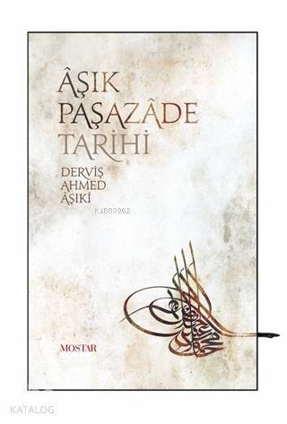 Mostar / Aşik Paşazade Tarihi / Derviş Ahmed Aşiki - 1