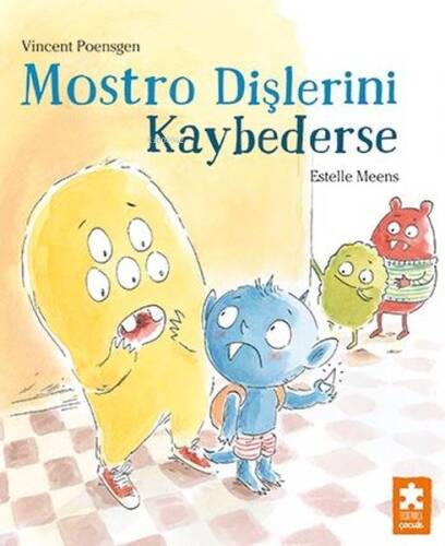 Mostro Dişlerini Kaybederse - 1