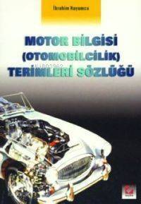 Motor Bilgisi (otomobilcilik) Terimleri Sözlüğü - 1