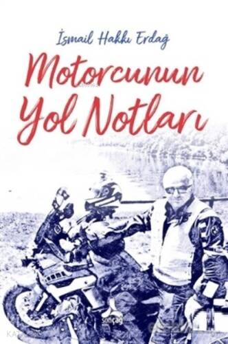 Motorcunun Yol Notları - 1