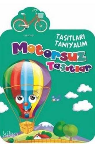 Motorsuz Taşıtlar; Taşıtları Tanıyalım - 1