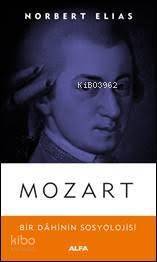 Mozart; Bir Dahinin Sosyolojisi - 1