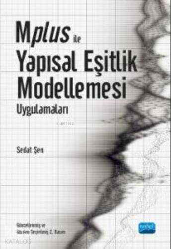 Mplus ile Yapısal Eşitlik Modellemesi Uygulamaları - 1