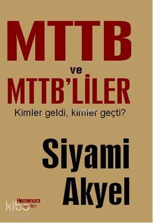 MTTB ve MTTB'liler; Kimler Geldi Kimler Geçti - 1