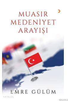 Muasır Medeniyet Arayışı - 1