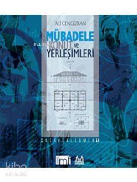 Mübadele Konut ve Yerleşimleri - 1