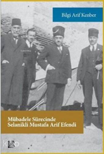 Mübadele Sürecinde Selanikli Mustafa Arif Efendi - 1