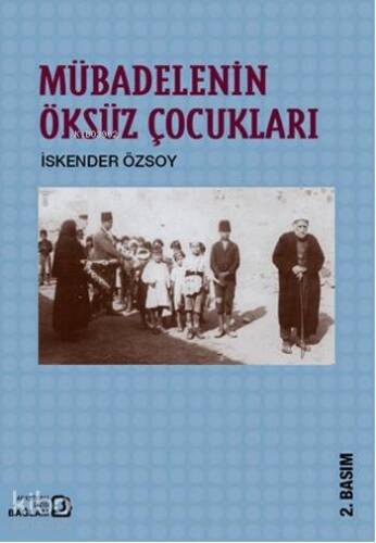 Mübadelenin Öksüz Çocukları - 1