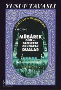 Mübarek Gün ve Gecelerde Okunacak Dualar (Ciltli Şamua) (E16) - 1