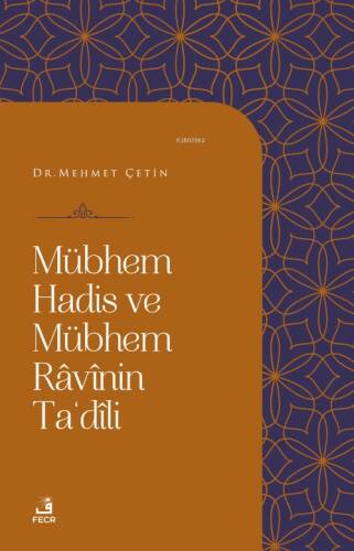 Mübhem Hadis ve Mübhem Ravinin Ta'dili - 1