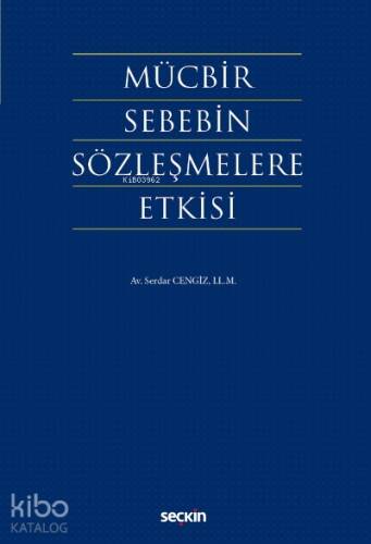 Mücbir Sebebin Sözleşmelere Etkisi - 1