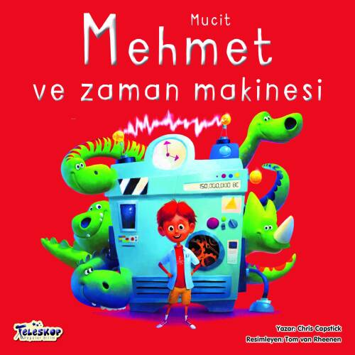 Mucit Mehmet Ve Zaman Makinesi - 1