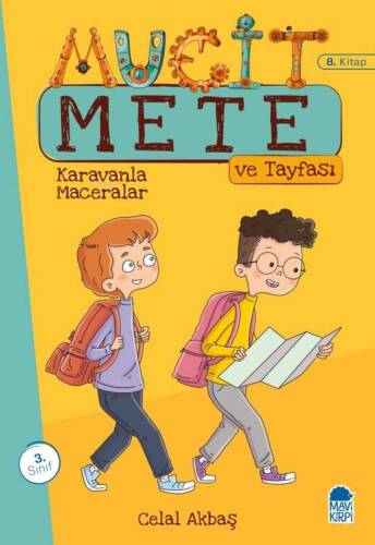 Mucit Mete Ve Tayfası;Karavanla Maceralar - 1