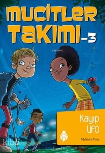 Mucitler Takımı 3 Kayıp Ufo - 1