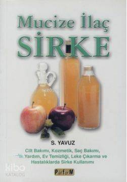 Mucize İlaç Sirke - 1