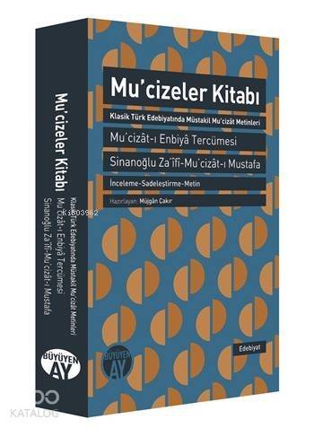 Mucizeler Kitabı; Mu'cizât-ı Enbiyâ Tercümesi - 1