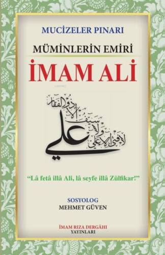 Mucizeler Pınarı;Müminlerin Emiri İmam Ali - 1