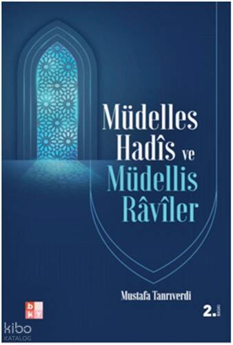 Müdelles Hadis ve Müdellis Raviler - 1