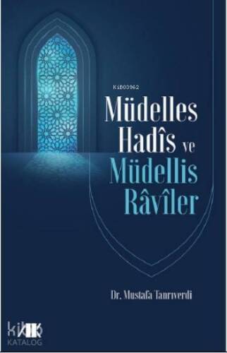 Müdelles Hadis ve Müdellis Raviler - 1