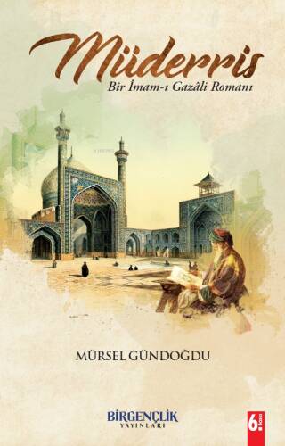 Müderris;Bir İmam-ı Gazâli Romanı - 1