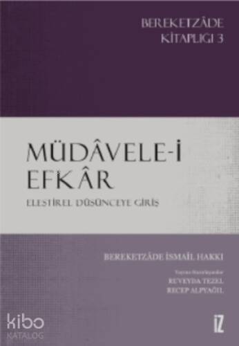 Müdâvele-i Efkâr;Eleştirel Düşünceye Giriş - 1