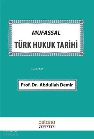 Mufassal Türk Hukuk Tarihi - 1