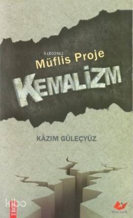 Müflis Proje: Kemalizm - 1