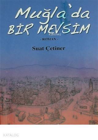 Muğla'da Bir Mevsim - 1