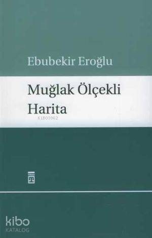 Muğlak Ölçekli Harita - 1