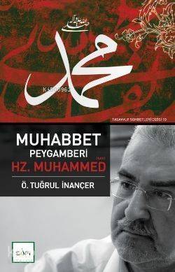 Muhabbet Peygamberi Hz. Muhammed (s.a.v.) - 1