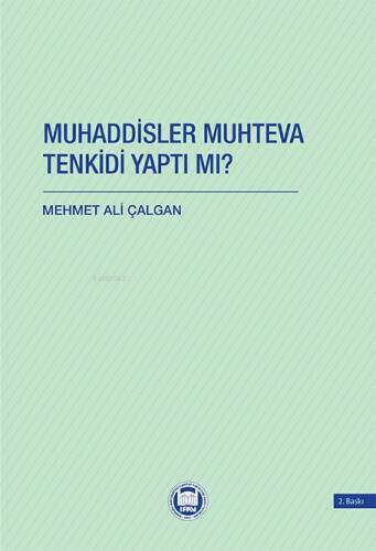 Muhaddisler Muhteva Tenkidi Yaptı Mı? - 1