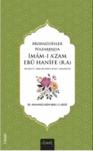 Muhaddisler Nazarında;İmam-ı Azam Ebu Hanife (R.A.) - 1