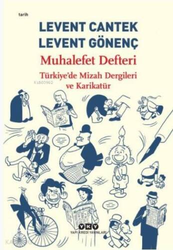 Muhalefet Defteri - Türkiye'de Mizah Dergileri ve Karikatür - 1