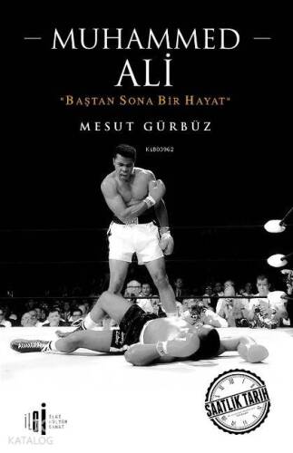 Muhammed Ali; Baştan Sona Bir Hayat - 1