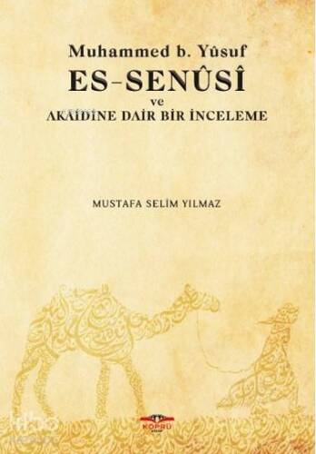 Muhammed B. Yusuf Es Senusi ve Akaidine Dair Bir İnceleme - 1