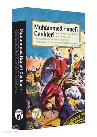 Muhammed Hanefi Cenkleri (Muhammed Hanefi Cengi - Yılanlı Kale Cengi); Kaf Kalesi Cengi - Taberiye Kalesi Cengi - Elburz Kalesi Cengi - 1