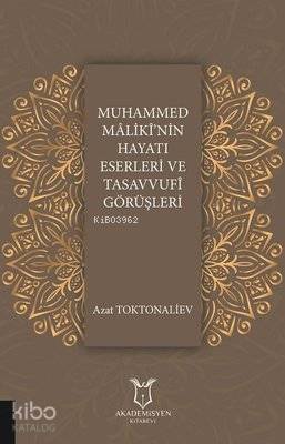 Muhammed Maliki'nin Hayatı Eserleri ve Tasavvufi Görüşleri - 1