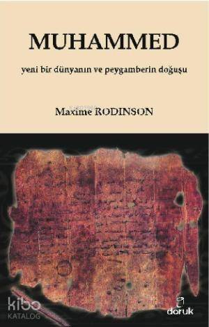 Muhammed; Yeni Bir Dünyanın ve Peygamberin Doğuşu - 1