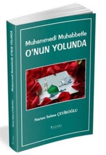 Muhammedi Muhabbetle O'nun Yolunda - 1