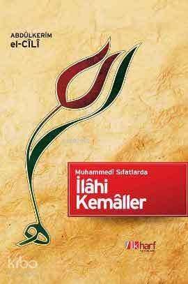 Muhammedi Sıfatlarda İlahi Kemaller - 1