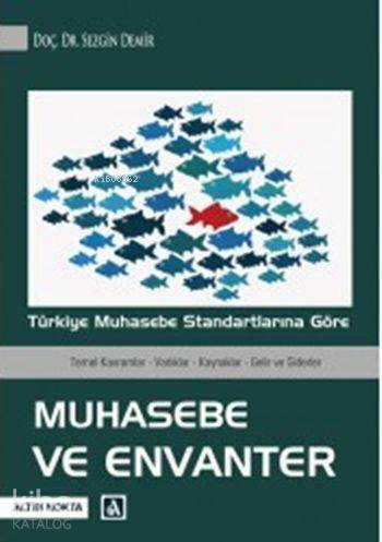 Muhasebe ve Envanter; Türkiye Muhasebe Standartlarına Göre - 1