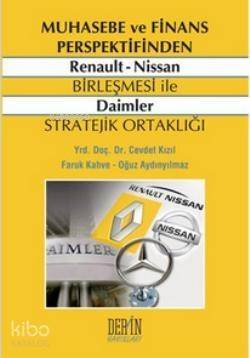 Muhasebe ve Finans Perspektifinden Renault Nissan Birleşmesi ile Daimler Stratejik Ortaklığı - 1