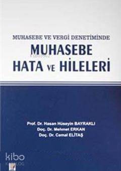 Muhasebe ve Vergi Denetiminde Muhasebe Hata ve Hileleri - 1