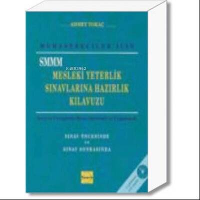 Muhasebeciler İçin SMMM Mesleki Yeterlilik Sınavlarına Hazırlık Kılavuzu - 1