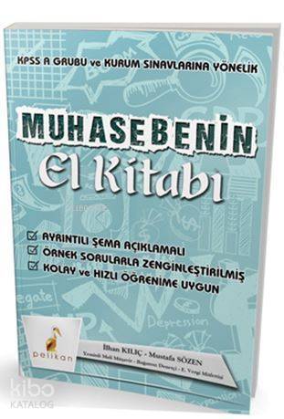 Muhasebenin El Kitabı; KPSS A ve Kurum Sınavlarına Yönelik Konu Anlatımlı - 1