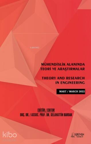 Mühendislik Alanında Teori ve Araştırmalar / Theory and Research in Engineering / Mart 2022 - 1