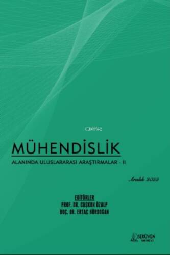 Mühendislik Alanında Uluslararası Araştırmalar – II / Aralık 2022 - 1