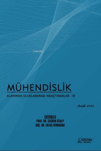 Mühendislik Alanında Uluslararası Araştırmalar – III / Aralık 2022 - 1