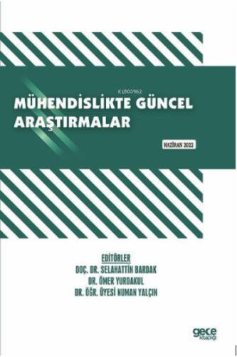 Mühendislikte Güncel Araştırmalar / Haziran 2022 - 1