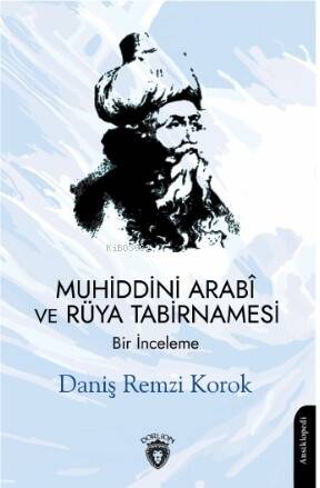 Muhiddini Arabî ve Rüya Tabirnamesi - 1